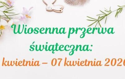 Wiosenna przerwa świąteczna