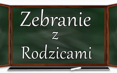  Spotkanie rodziców z dyrekcją i wychowawcami klas 